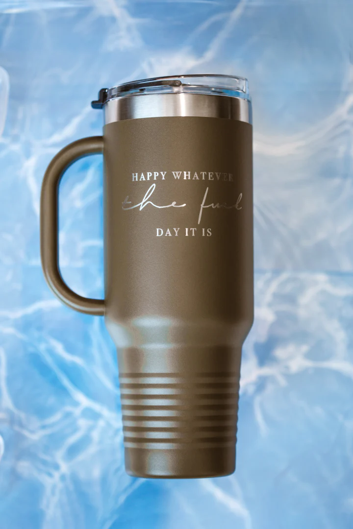 OG Happy Whatever The Fuck Day It Is 40oz Tumbler - Image 3