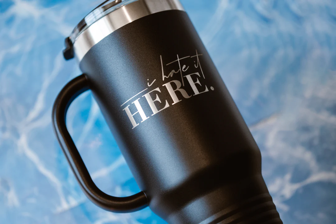 Hate It Here 40oz Tumbler - Image 3